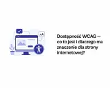 Ilustracja przedstawia komputer z ikoną dostępności i tekstem "Dostępność WCAG – co to jest i dlaczego ma znaczenie dla strony internetowej?".