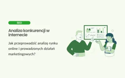 Ilustracja przedstawia analizę konkurencji w internecie. Dwie osoby omawiają wykresy i dane, planując działania marketingowe.
