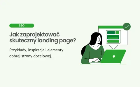 Ilustracja pokazuje, jak projektować skuteczne landing page. Znajdziesz tu przykłady i inspiracje.