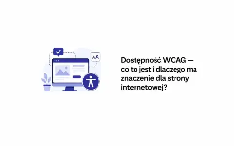 Ilustracja przedstawia komputer z ikoną dostępności i tekstem "Dostępność WCAG – co to jest i dlaczego ma znaczenie dla strony internetowej?".