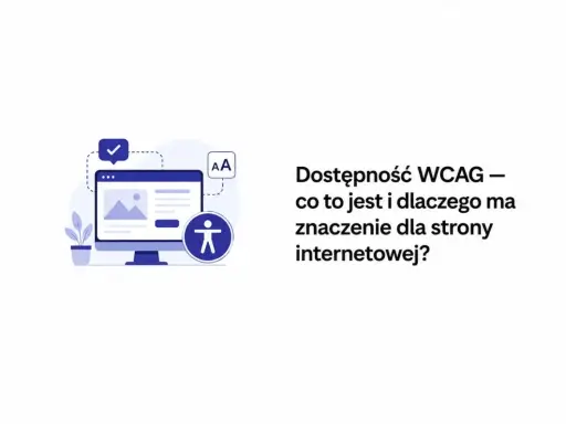 Ilustracja przedstawia komputer z ikoną dostępności i tekstem "Dostępność WCAG – co to jest i dlaczego ma znaczenie dla strony internetowej?".