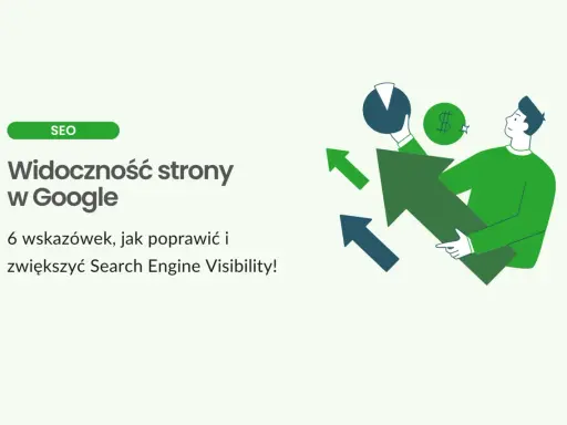 Popraw widoczność strony w Google dzięki 6 wskazówkom. Ilustracja pokazuje mężczyznę z wykresami i strzałkami wzrostu, symbolizującymi sukces w SEO.