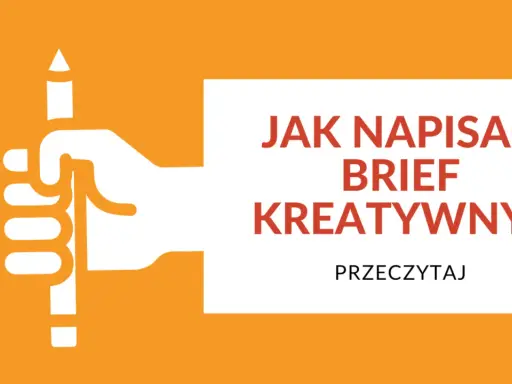 Biała dłoń trzyma ołówek. Obok tekst: "JAK NAPISAĆ BRIEF KREATYWNY? PRZECZYTAJ".