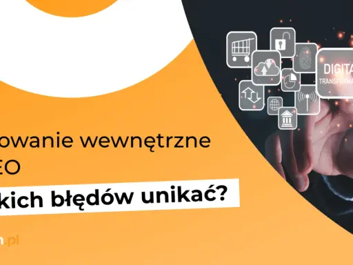 Linkowanie wewnętrzne w SEO. Unikaj błędów, by poprawić pozycjonowanie. Rozważ wymianę linków dla lepszych wyników.