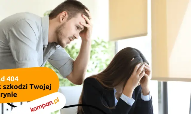 Dwóch sfrustrowanych ludzi w biurze, tekst "Błąd 404. Jak szkodzi Twojej witrynie".