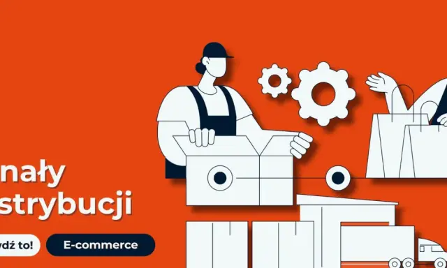 Ilustracja przedstawia proces logistyczny, od pakowania paczek po dostawę. Kluczowe są tu sprawne kanały dystrybucji, w tym e-commerce.