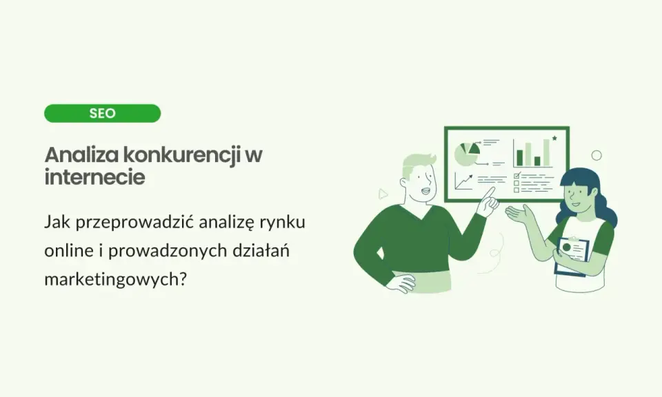 Ilustracja przedstawia analizę konkurencji w internecie. Dwie osoby omawiają wykresy i dane, planując działania marketingowe.