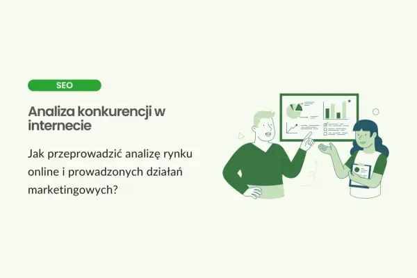 Ilustracja przedstawia analizę konkurencji w internecie. Dwie osoby omawiają wykresy i dane, planując działania marketingowe.